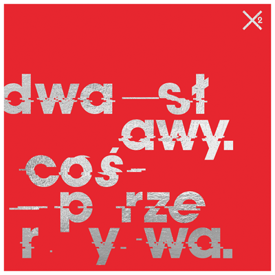 DWA SŁAWY - CD Coś Przerywa